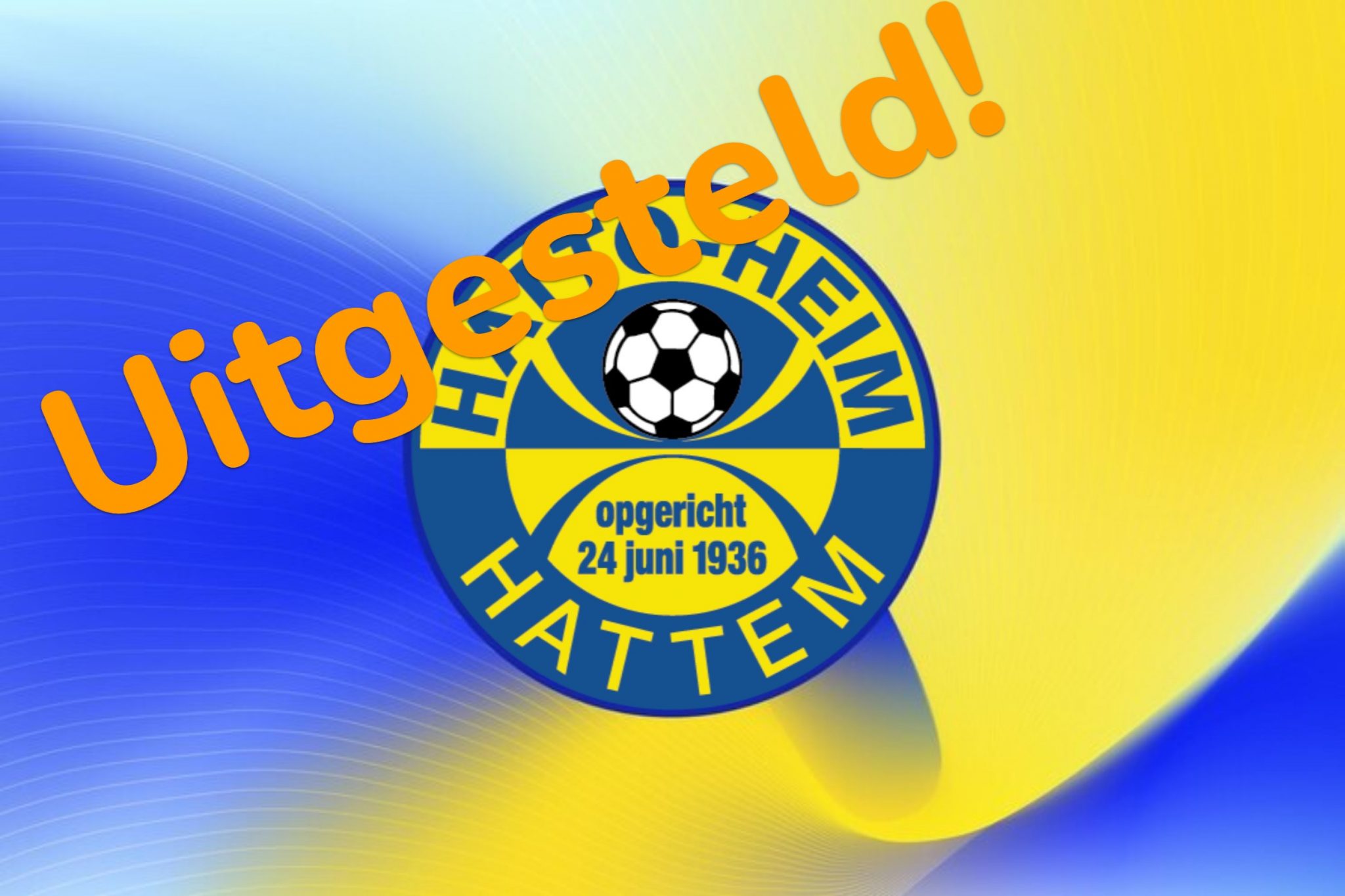 Stadsderby S.V. Hatto-Heim – V.V. Hattem uitgesteld