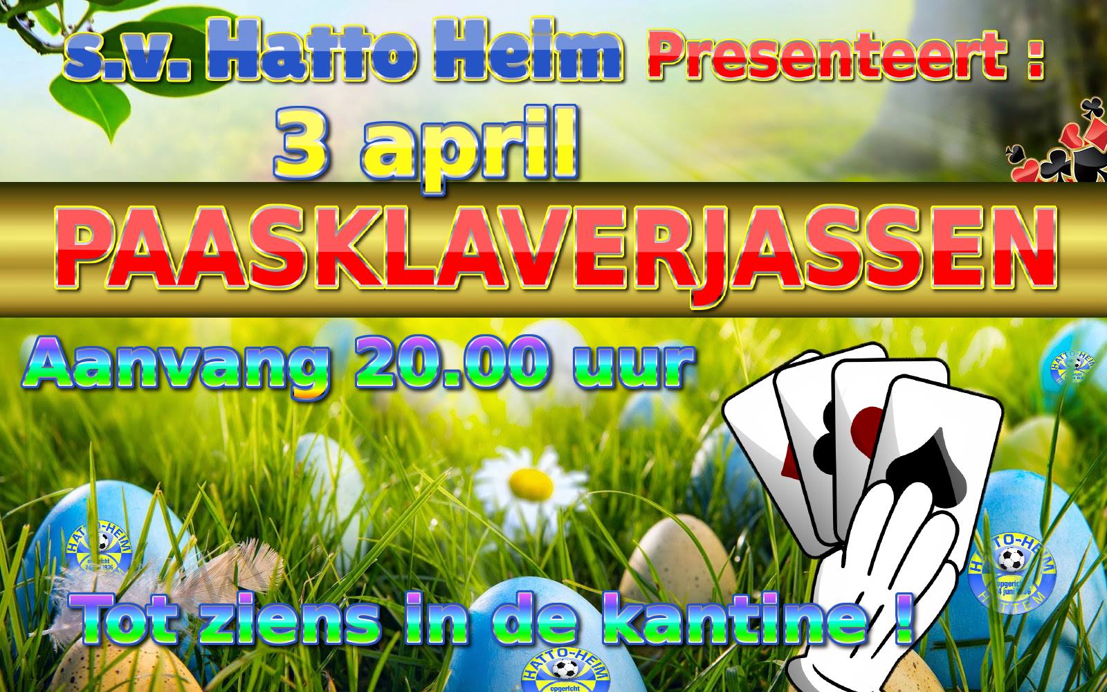 ♣️♦️Paas🐣Klaverjassen 🐣 bij s.v. Hatto-Heim ♠️♥️