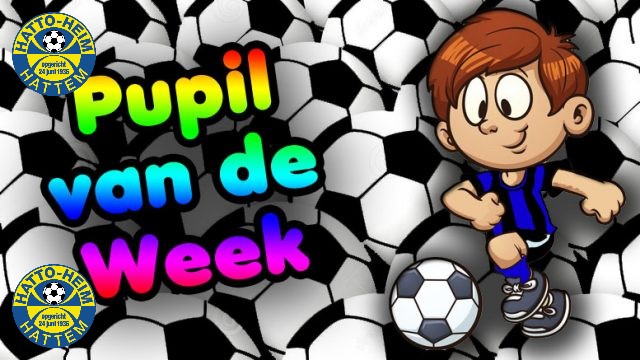 Pupil van de week tijdens s.v. Hatto-Heim - s.v. 't Harde