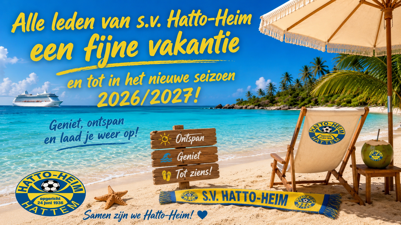 Zonnige vakantiegroet van s.v. Hatto-Heim