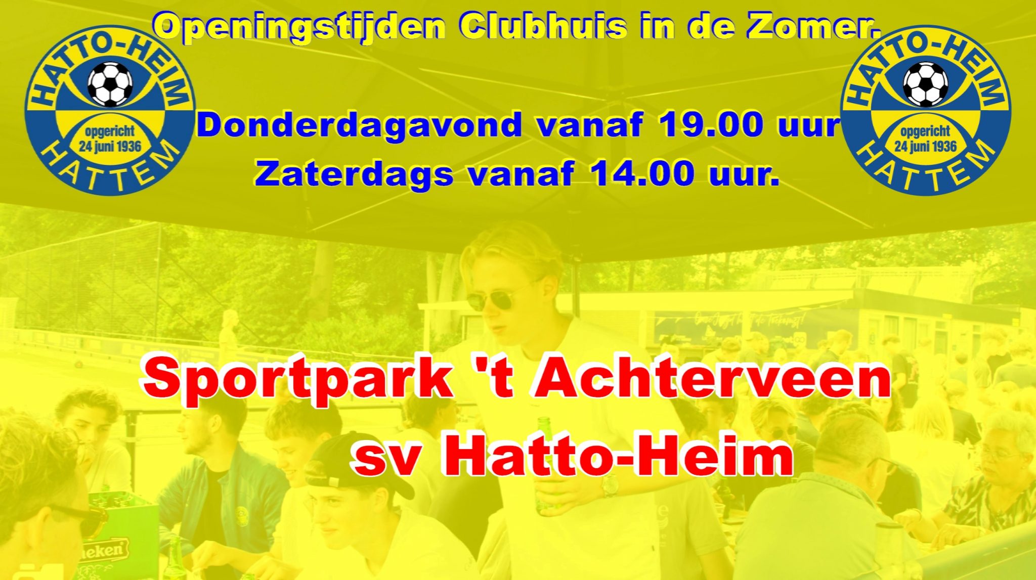 Openingstijden Clubhuis in de Zomer.